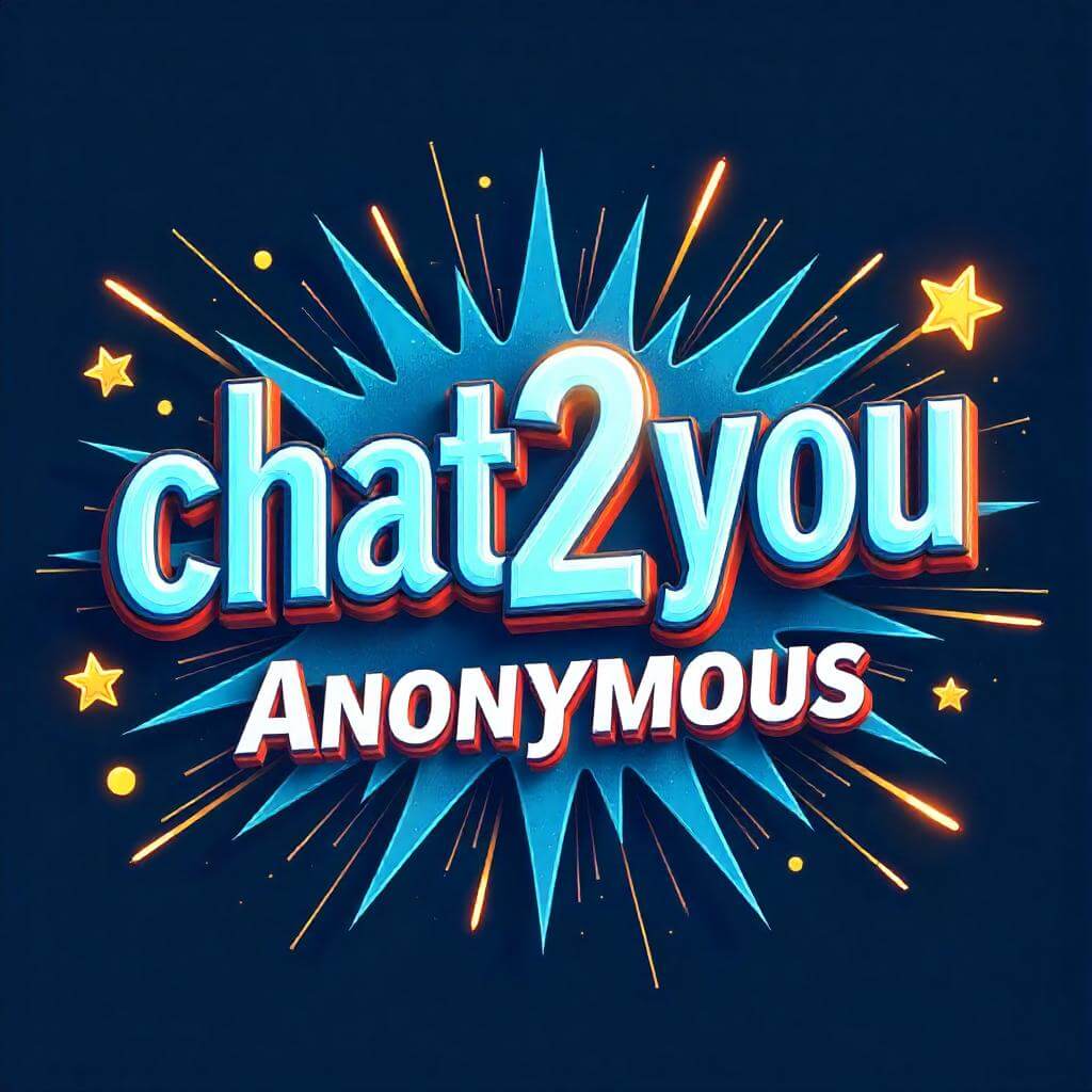 Chat2You Anonymous Chat – Real Human Moments